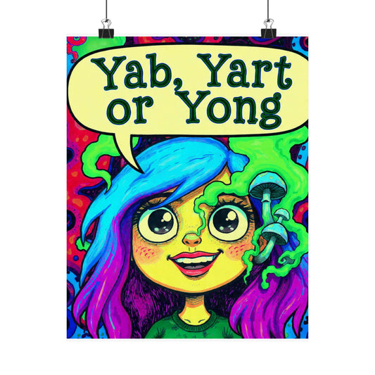 Psychedelic Cartoon Poster — "Yab, Yart or Yong" Matte Vertical Art Print