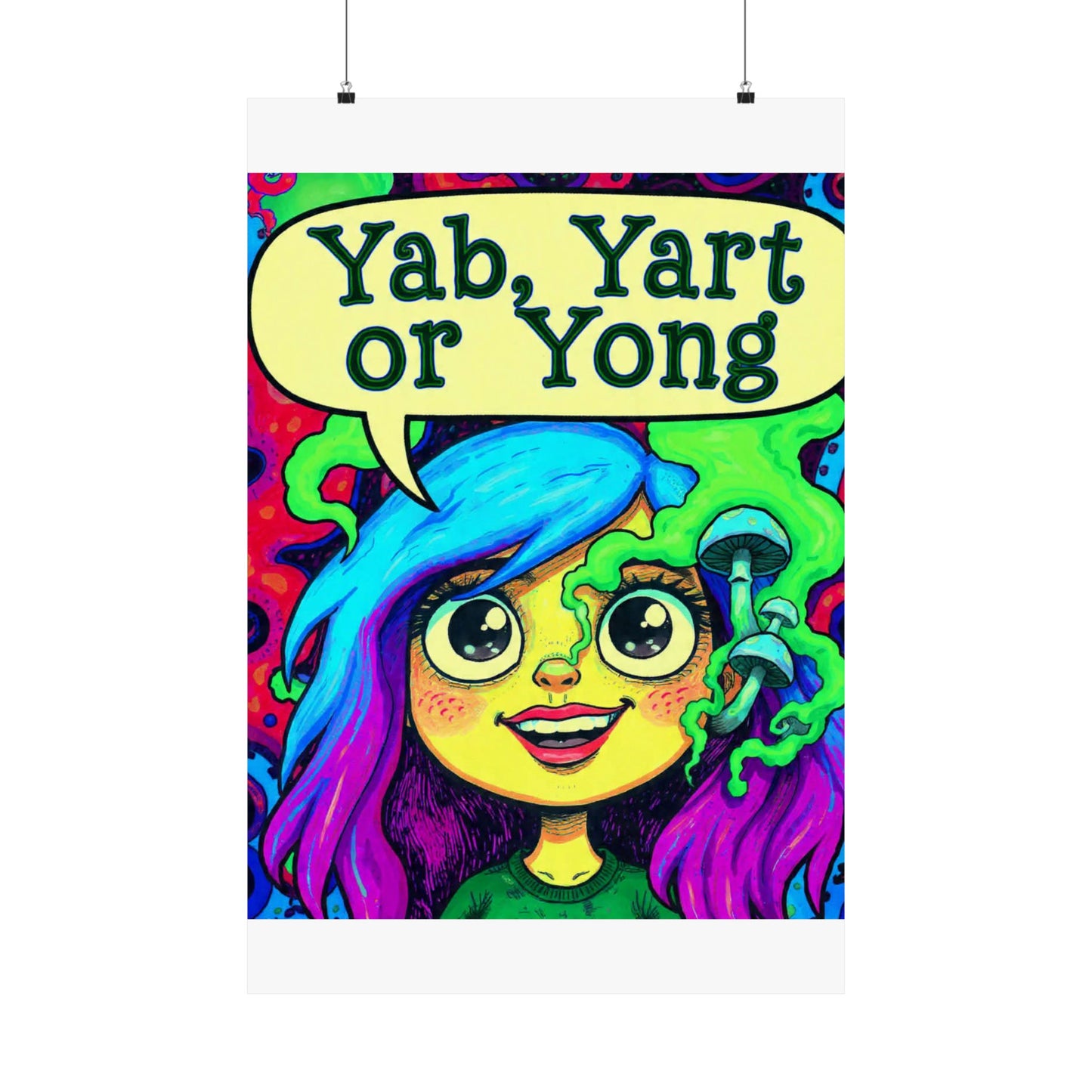 Psychedelic Cartoon Poster — "Yab, Yart or Yong" Matte Vertical Art Print