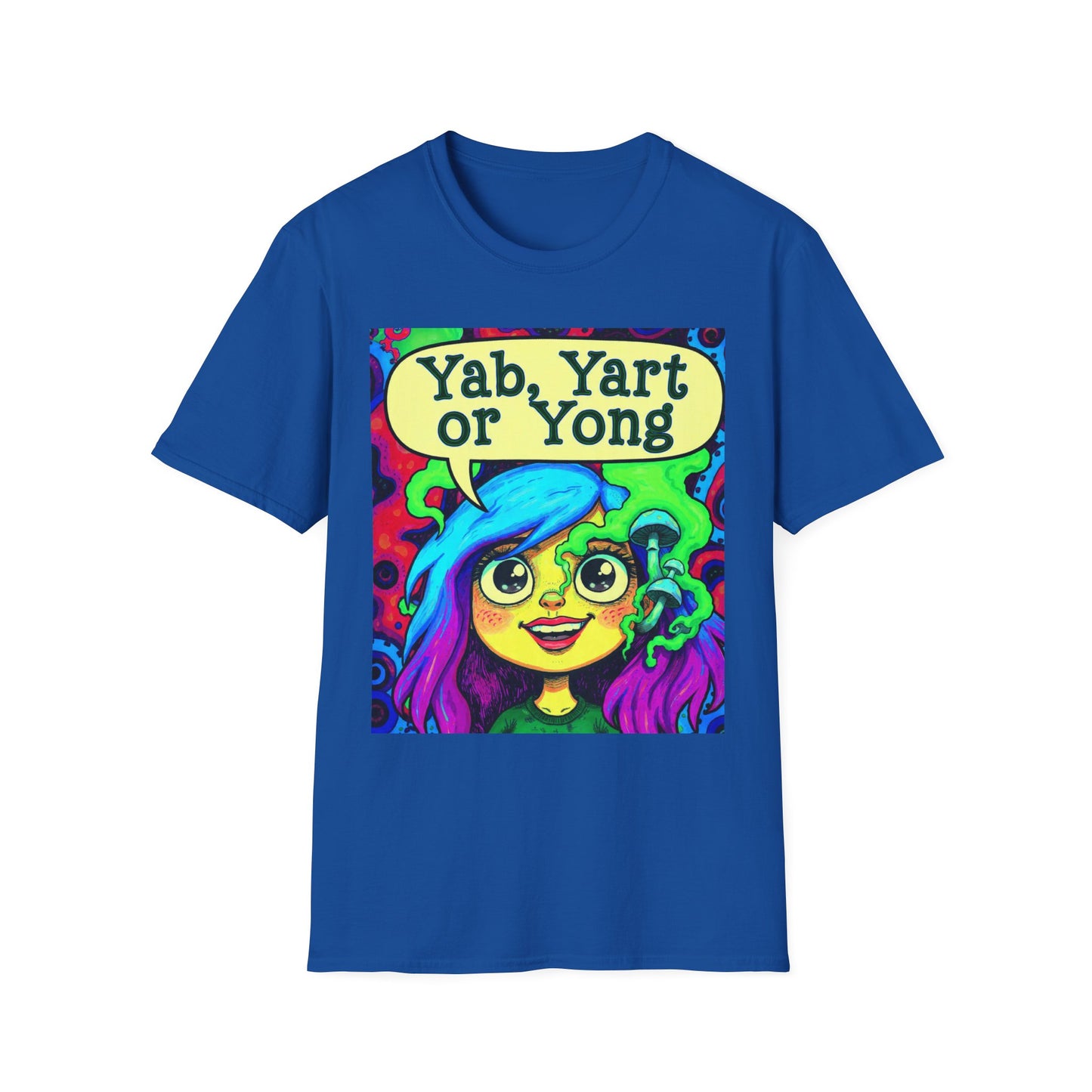 Yab, Yart or Yong Graphic T-Shirt — Colorful Psychedelic Girl Art
